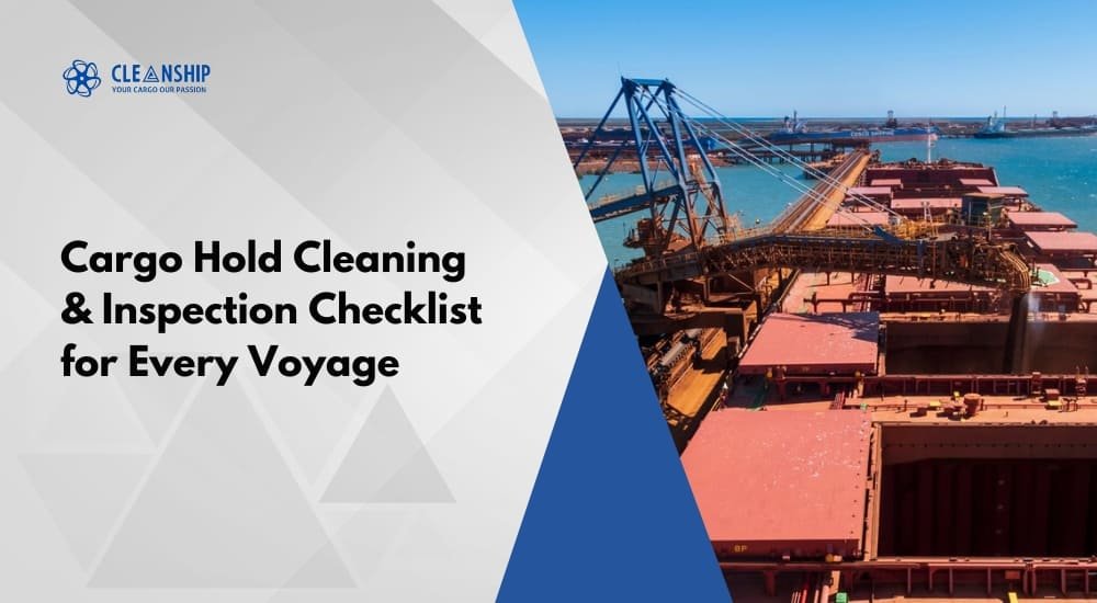 Cargo Hold Cleaning & Inspection Checklist for Every Voyage