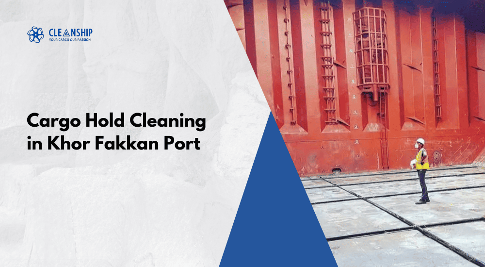 Cargo Hold Cleaning in Khor Fakkan Port