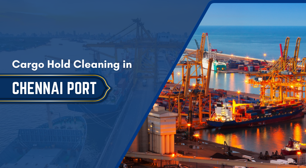 Cargo Hold Cleaning in Chennai Port