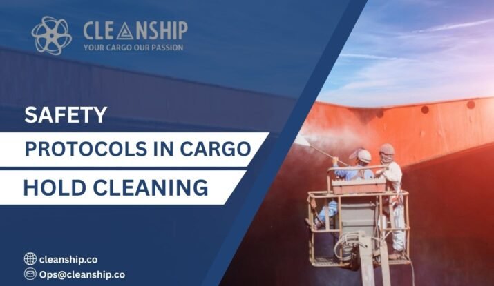 Safety Protocols in Cargo Hold Cleaning