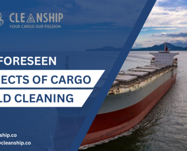 Unforeseen Aspects of Cargo Hold Cleaning