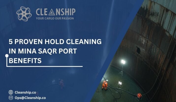 Hold cleaning in Mina Saqr Port for safe and efficient cargo operations
