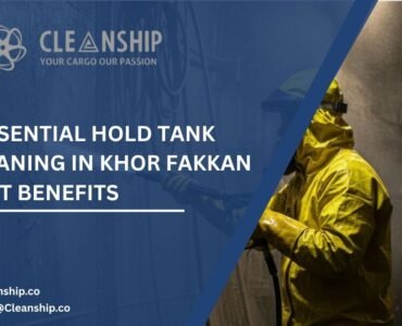 Bulk carrier hold cleaning in Khor Fakkan Port for safe and efficient cargo operations