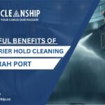 7 Powerful Benefits of Bulk Carrier Hold Cleaning in Fujairah Port