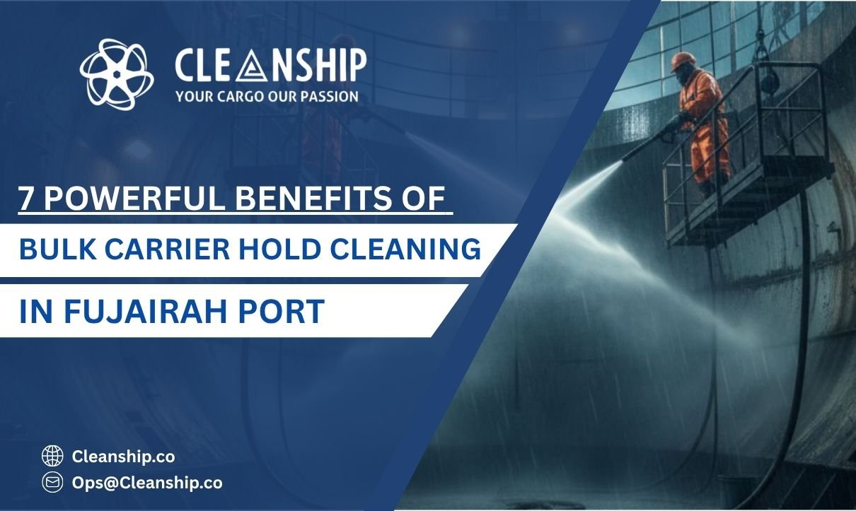 Bulk carrier hold cleaning in Fujairah Port for safe and efficient cargo operations