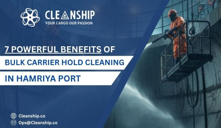Bulk carrier hold cleaning in Hamriya Port improving cargo safety and vessel efficiency