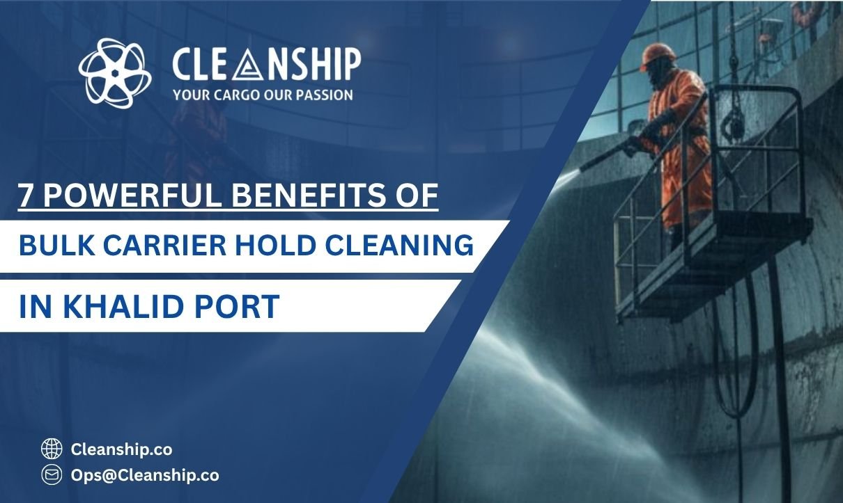 Ship hold cleaning in Khalid Port for safe and efficient cargo operations