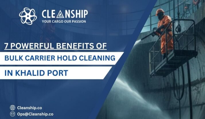 Bulk carrier hold cleaning in Khalid Port for safe and efficient cargo operations