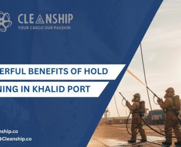 Hold cleaning in Khalid Port improving cargo safety and vessel efficiency