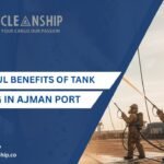 7 Powerful Benefits of Tank Cleaning in Ajman Port