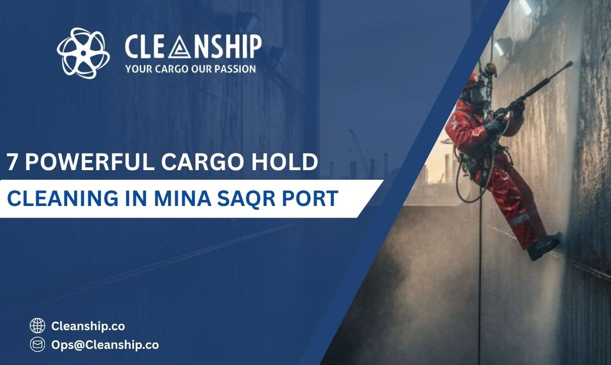 Cargo hold cleaning in Mina Saqr Port for safe and efficient shipping operations