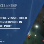 7 Powerful Benefits of Hold Tank Cleaning in Fujairah Port