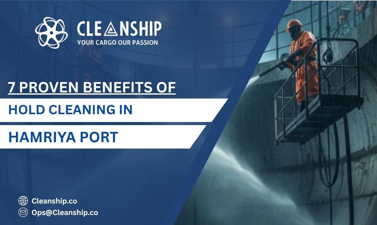 Hold cleaning in Hamriya Port improving cargo safety and vessel efficiency