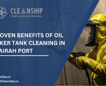 Oil tanker tank cleaning in Fujairah Port for safe and efficient operations