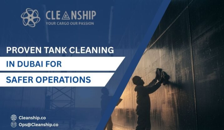 Tank Cleaning in Dubai improving operational safety