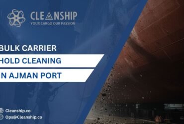7 Powerful Benefits of Ship Hold Cleaning in Fujairah Port