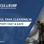 5 Powerful Tank Cleaning in Sharjah Port Fast & Safe