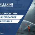 7 Powerful Hold Tank Cleaning in Singapore for Safer Vessels