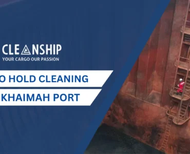 Hold Cleaning in Al Khaimah Port Cargo Hold Cleaning in Al Khaimah Port