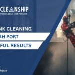 Hold Tank Cleaning in Sharjah Port: 5 Powerful Results