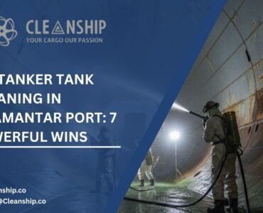 Oil Tanker Tank Cleaning in Dhamantar Port: 7 Powerful Wins