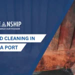 Ship Hold Cleaning in Kakinada: 7 Proven Solutions