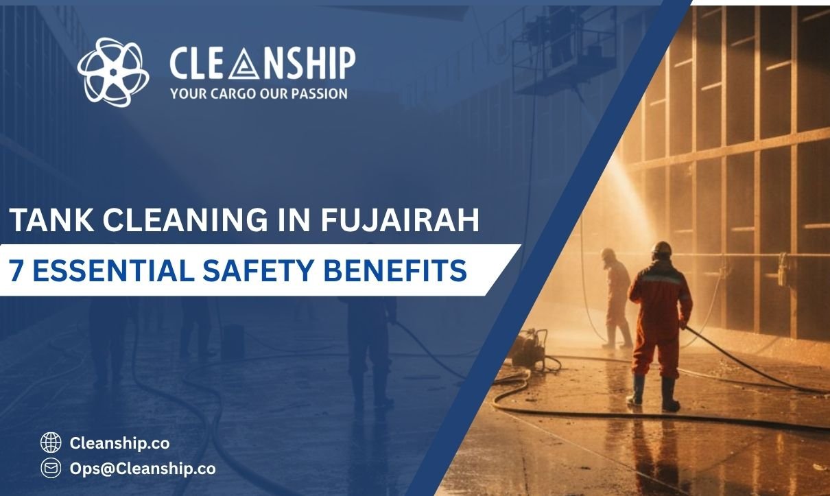 Tank cleaning in Fujairah Port for safe and efficient marine operations