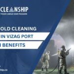 Vessel Hold Cleaning Services in Vizag Port: 7 Proven Benefits