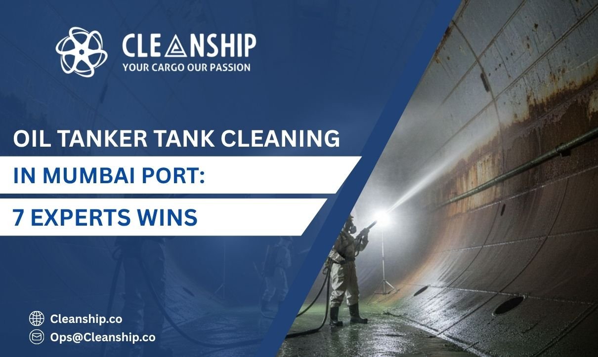 Oil tanker tank cleaning at Mumbai Port for safe and efficient operations