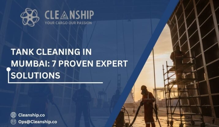 Tank cleaning in Mumbai Port for safe and efficient marine operations