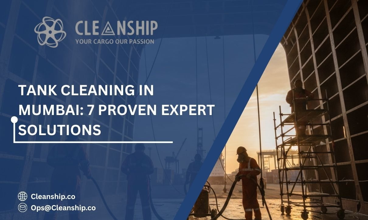 Tank cleaning in Mumbai Port for safe and efficient marine operations