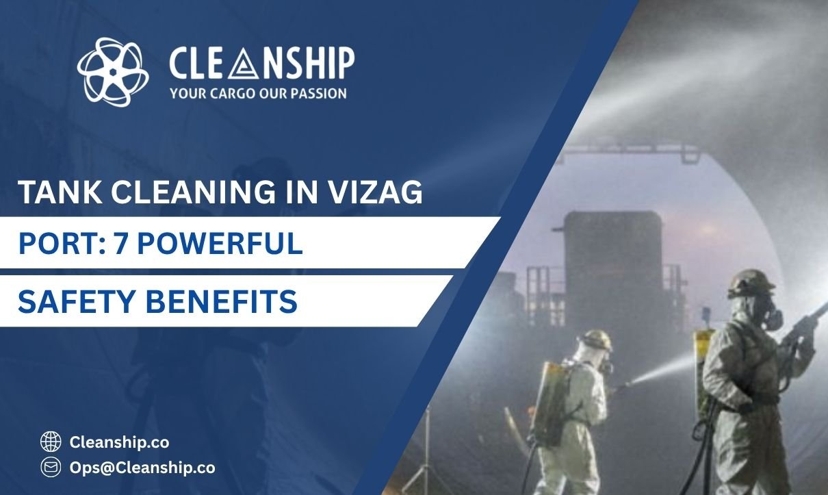 Tank cleaning in Vizag Port for safe and efficient marine operations