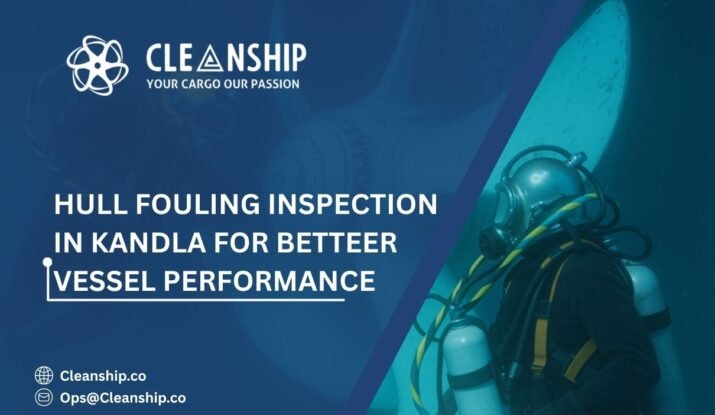 Hull Fouling Inspection in Kandla improves vessel efficiency