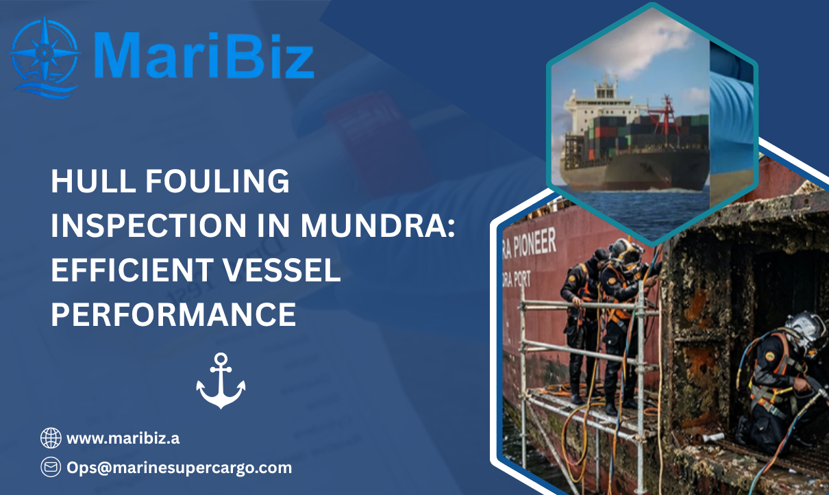 Hull Fouling Inspection in Mundra Marine Inspection Services