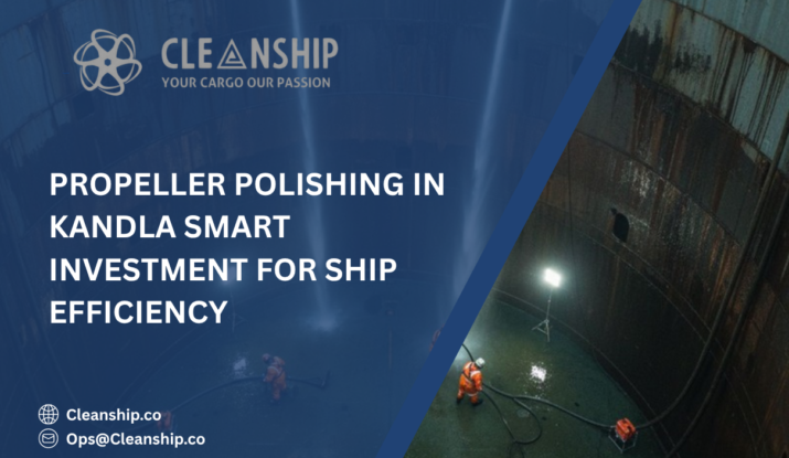 Propeller Polishing in Kandla for vessel efficiency
