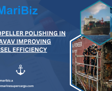 Propeller Polishing in Pipavav Improving Vessel Efficiency Propeller Polishing in Pipavav: Improving Vessel Efficiency Below the Waterline