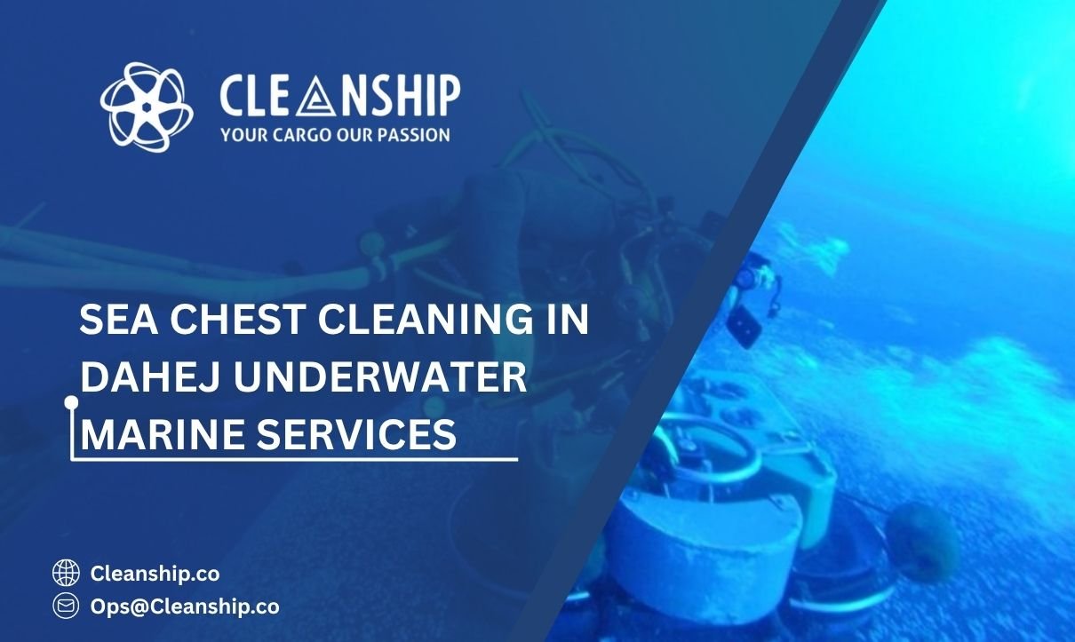 Sea Chest Cleaning in Dahej Underwater Marine Services