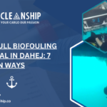 Ship Hull Biofouling Removal in Dahej: 7 Proven Ways