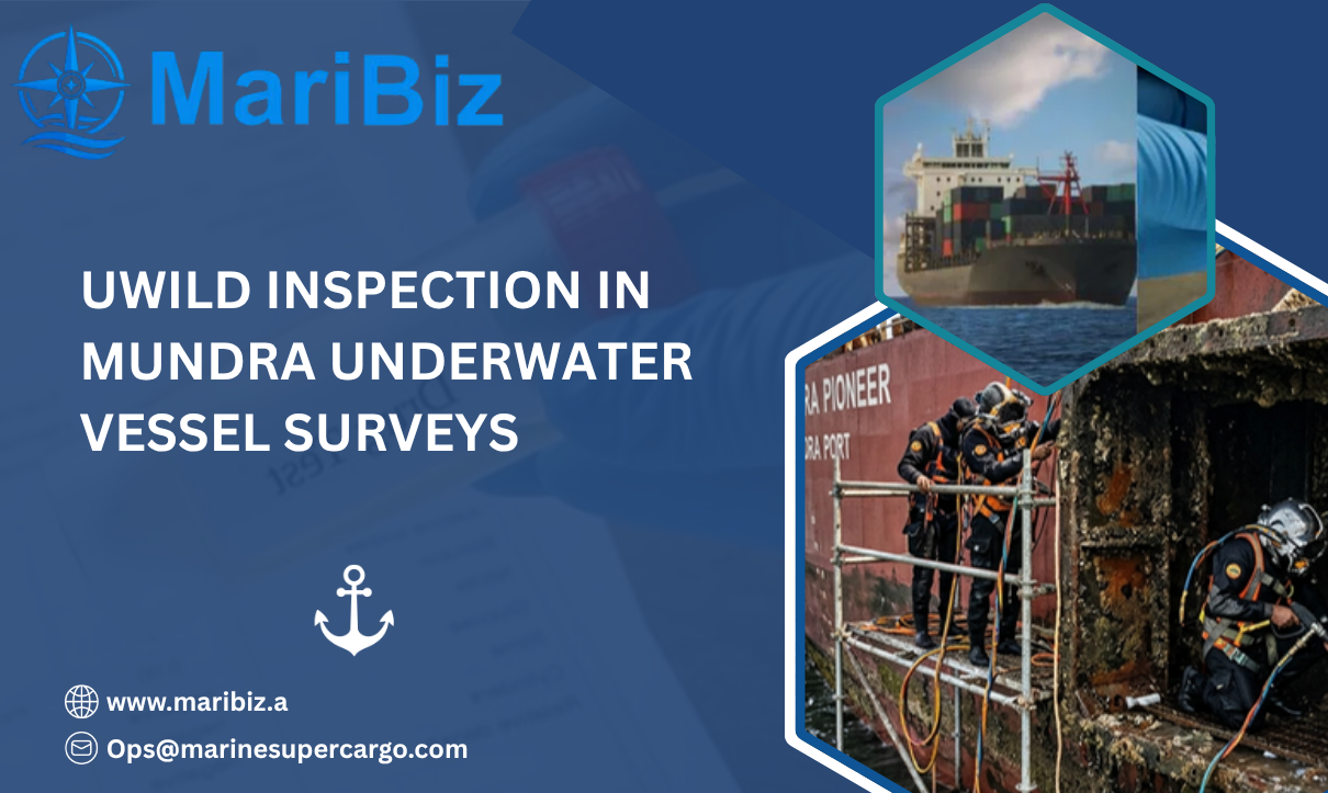 UWILD Inspection in Mundra: A Practical Alternative to Dry Dock Surveys