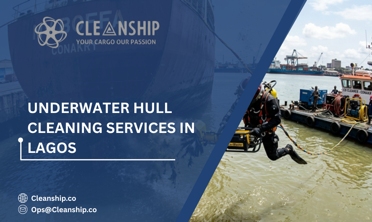 Underwater Hull Cleaning Services in Lagos: Maintaining Vessel Efficiency at Nigeria’s Busiest Port