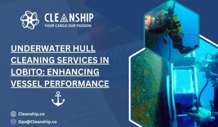 Underwater Hull Cleaning Services in Lobito: Enhancing Vessel Performance