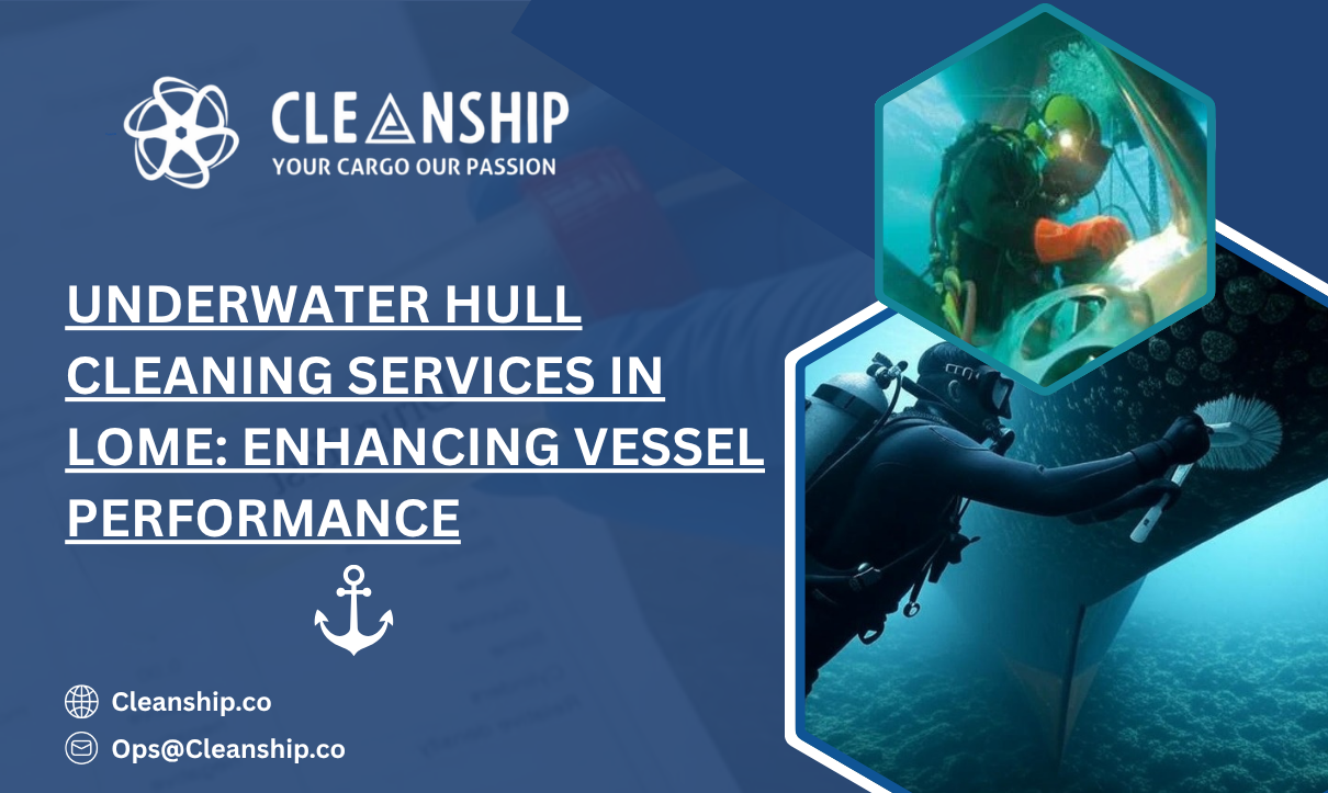Underwater Hull Cleaning Services in Lome: Enhancing Vessel Performance