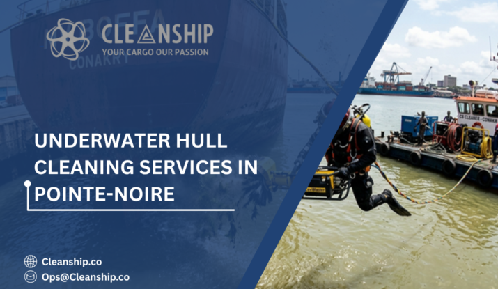 Underwater Hull Cleaning Services in Pointe-Noire: Supporting Vessel Efficiency Along Congo’s Maritime Gateway