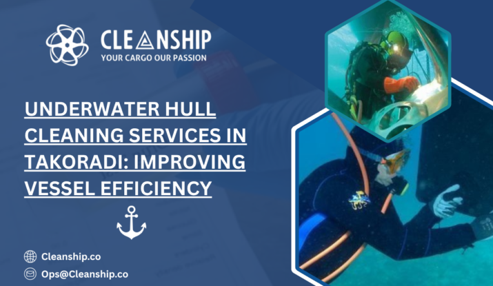 Underwater Hull Cleaning Services in Takoradi: Improving Vessel Efficiency and Reducing Operating Costs