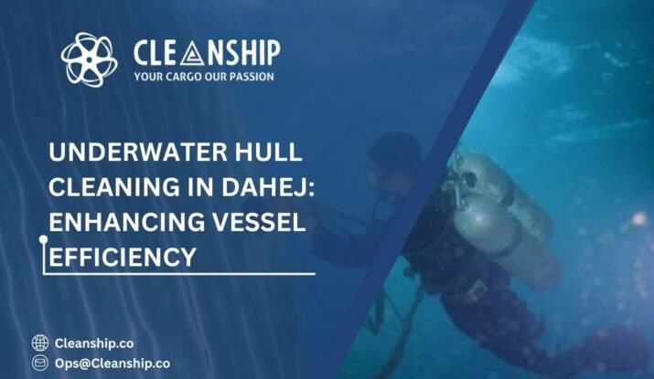 Underwater Hull Cleaning in Dahej: Enhancing Vessel Efficiency and Reducing Operating Costs