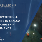 Underwater Hull Cleaning in Kandla Enhancing ship Performance