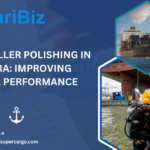 Propeller Polishing in Mundra: Improving Vessel Performance