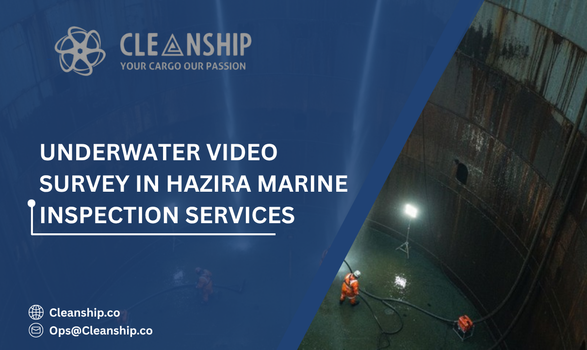 Underwater Video Survey in Hazira: A Reliable Solution for Modern Vessel Inspections