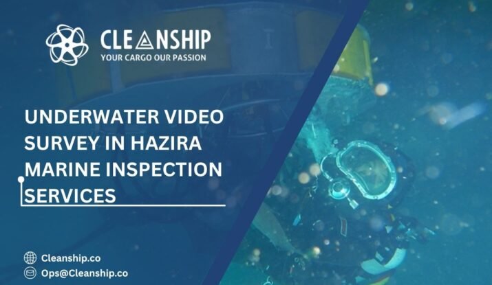 Underwater Video Survey in Hazira: A Reliable Solution for Modern Vessel Inspections