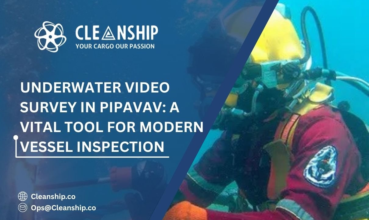 Underwater Video Survey in Pipavav: A Vital Tool for Modern Vessel Inspection